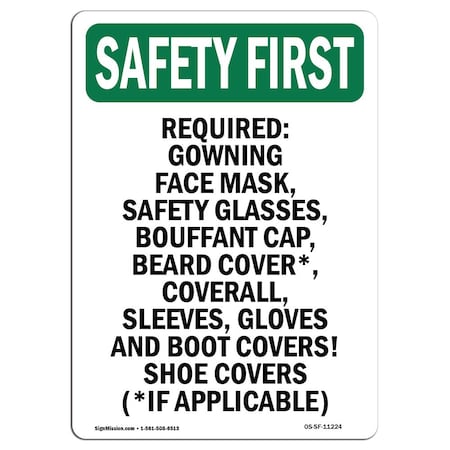 OSHA SAFETY FIRST Sign, Required Gowning Face Mask Safety, 24in X 18in Aluminum